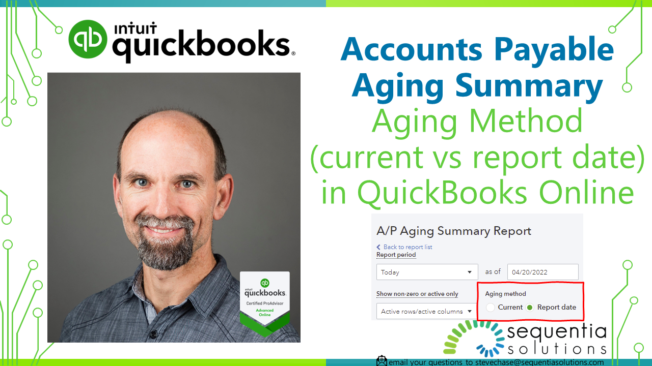 Accounts Payable Aging Summary Aging Method (Current vs Report Date) in Quickbooks Online